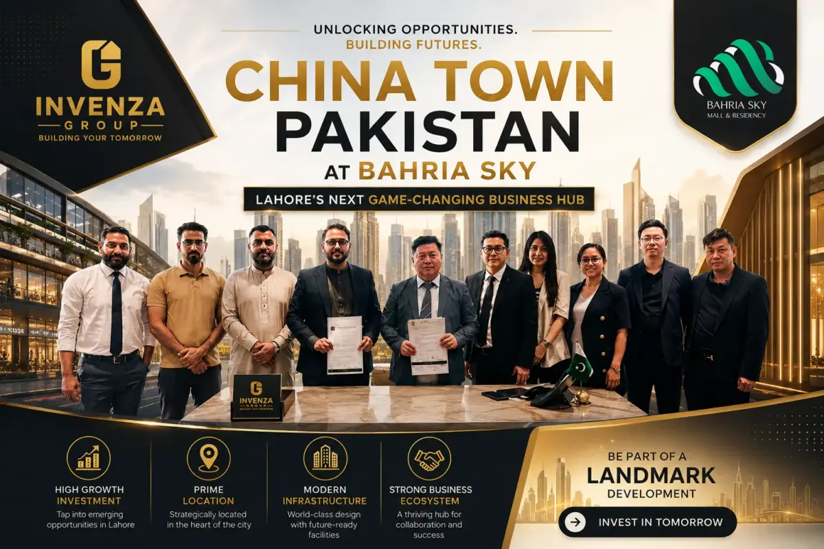 China Town Pakistan at Bahria Sky Lahore partnership event featuring Invenza Group and international investors.