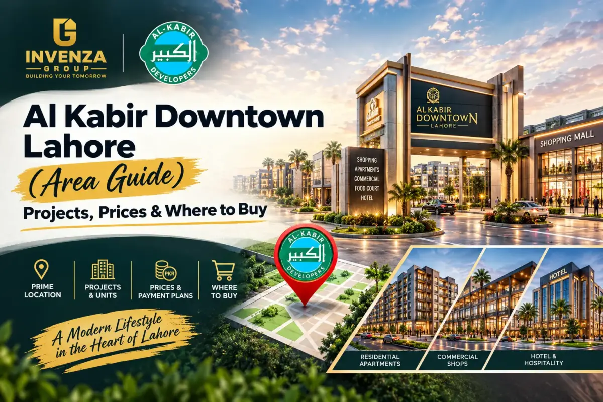 Al Kabir Downtown Lahore area guide featuring projects, property prices, payment plans, and investment options for buyers.